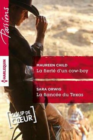 Cover of La Fierte D'Un Cow-Boy - La Fiancee Du Texas