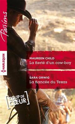 Book cover for La Fierte D'Un Cow-Boy - La Fiancee Du Texas