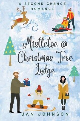 Cover of Mistletoe @ Christmas Tree Lodge