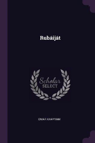 Cover of Rub�ij�t