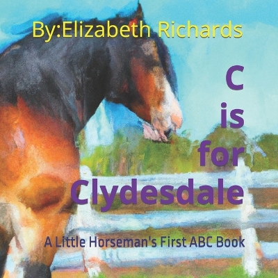 Book cover for C is for Clydesdale