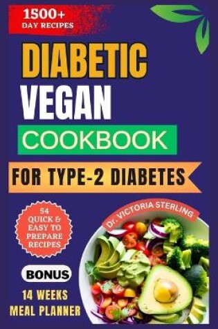 Cover of Diabetic Vegan Cookbook for Type-2 Diabetes
