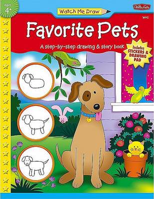 Book cover for Watch Me Draw: Favorite Pets