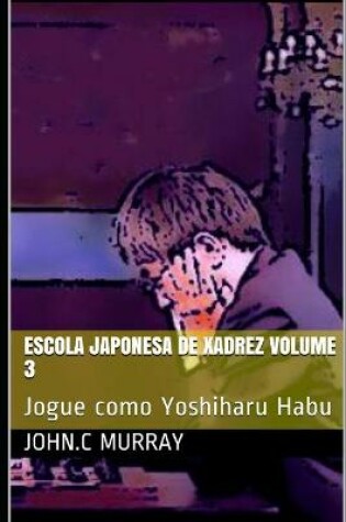 Cover of Escola Japonesa de Xadrez volume 3