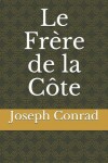 Book cover for Le Frere de la Cote