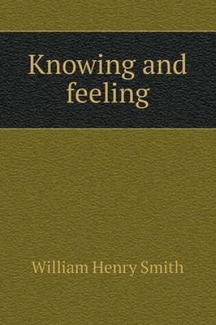 Cover of Knowing and feeling