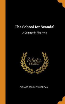 Book cover for The School for Scandal