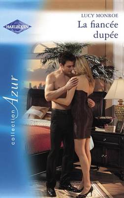 Book cover for La Fiancee Dupee (Harlequin Azur)