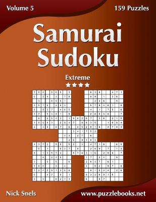 Cover of Samurai Sudoku - Extreme - Volume 5 - 159 Puzzles