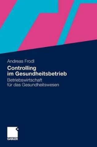 Cover of Controlling im Gesundheitsbetrieb