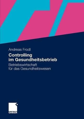 Book cover for Controlling im Gesundheitsbetrieb