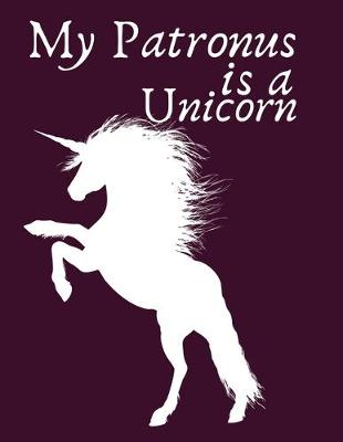 Book cover for My patronus is a Unicorn