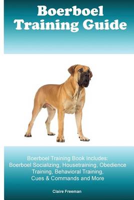 Book cover for Boerboel Training Guide Boerboel Training Book Includes