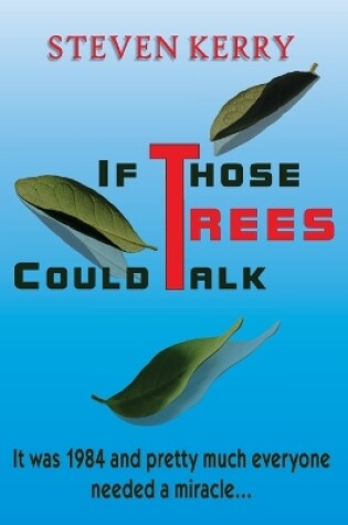 Cover of If Those Trees Could Talk