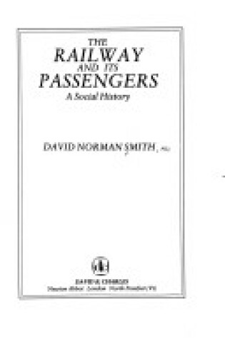 Cover of The Railway and its Passengers
