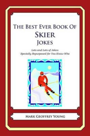 Cover of The Best Ever Book of Skier Jokes