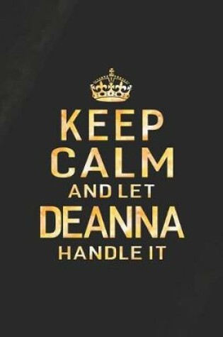 Cover of Keep Calm and Let Deanna Handle It