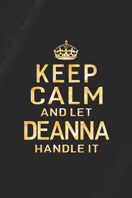 Book cover for Keep Calm and Let Deanna Handle It