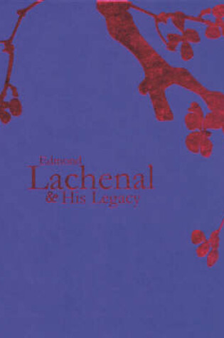 Cover of Edmond Lachenal and His Legacy