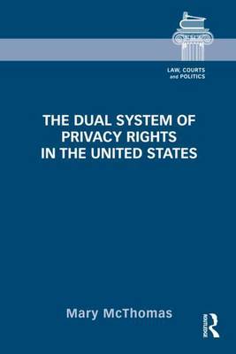 Cover of The Dual System of Privacy Rights in the United States