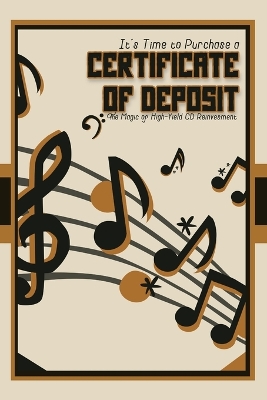 Book cover for It's Time to Purchase a Certificate of Deposit