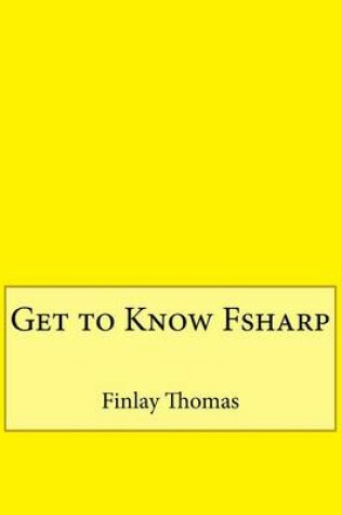 Cover of Get to Know Fsharp