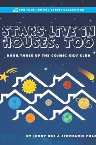 Cover of Stars Live in Houses, Too