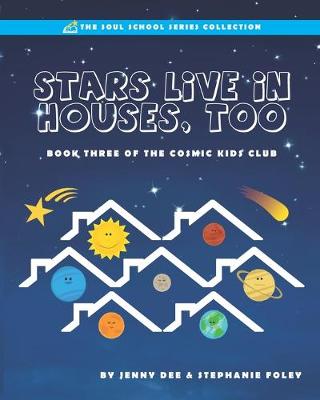 Cover of Stars Live in Houses, Too