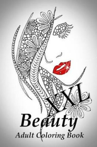 Cover of Beauty XXL - Adult Coloring Book