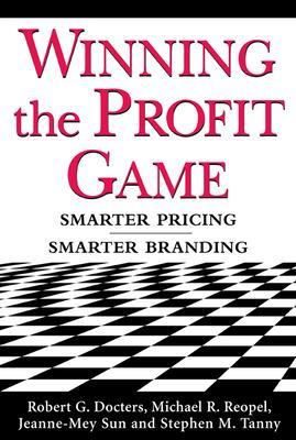 Book cover for Winning the Profit Game: Smarter Pricing, Smarter Branding