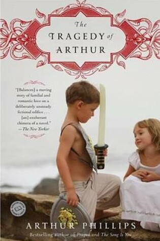 Cover of Tragedy of Arthur, The: A Novel