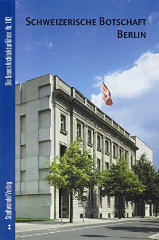 Cover of Schweizerische Botschaft Berlin