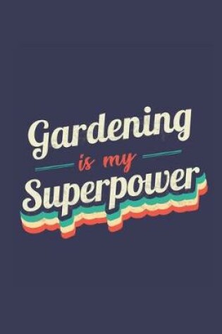 Cover of Gardening Is My Superpower