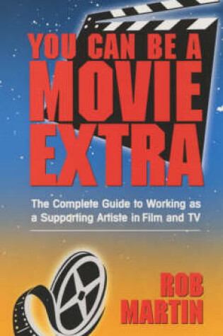 Cover of You Can be a Movie Extra