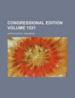 Book cover for Congressional Edition Volume 1521