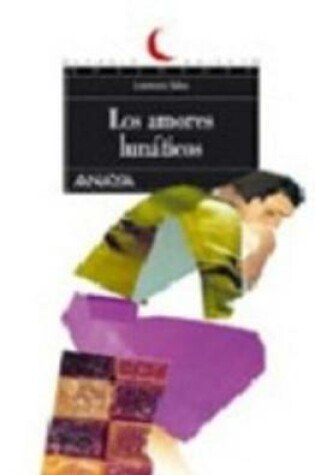 Cover of Los amores lunaticos
