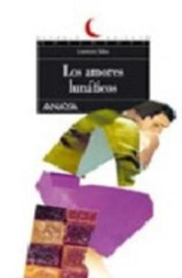 Book cover for Los amores lunaticos
