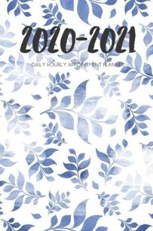 Cover of Daily Planner 2020-2021 Blue Leaves 15 Months Gratitude Hourly Appointment Calendar