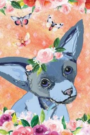 Cover of Bullet Journal for Dog Lovers Chihuahua in Flowers