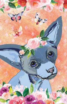 Book cover for Bullet Journal for Dog Lovers Chihuahua in Flowers