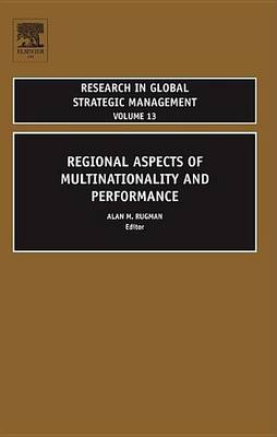 Cover of Regional Aspects of Multinationality and Performance. Research in Global Strategic Management, Volume 13