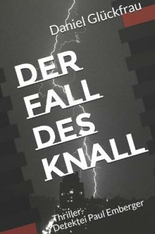 Der Fall des Knall