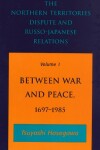 Book cover for The Northern Territories Dispute and Russo-Japanese Relations