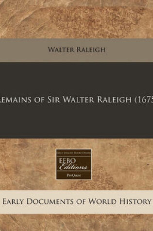 Cover of Remains of Sir Walter Raleigh (1675)