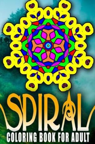 Cover of SPIRAL COLORING BOOKS FOR ADULTS - Vol.2