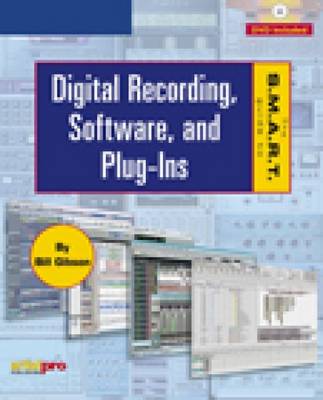 Book cover for The S.M.A.R.T. Guide to Digital Recording, Software, and Plug-Ins