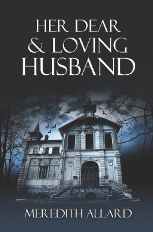 Cover of Her Dear and Loving Husband