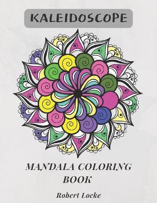 Book cover for Kaleidoscope Mandala Coloring Book