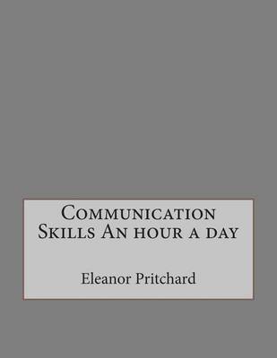 Book cover for Communication Skills an Hour a Day