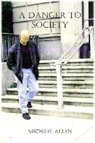 Cover of A Danger to Society